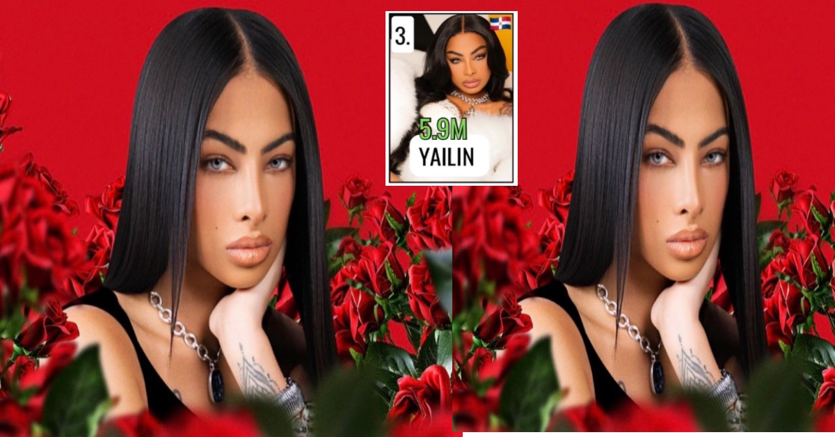 Yailin La Más Viral Una De las artistas más escuchada